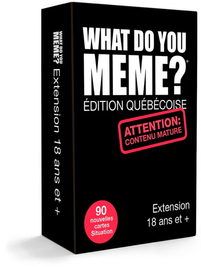 What Do You Meme? - Ext. 18+ Éd. Québécoise VF