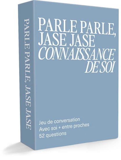 Parle Parle, Jase Jase : Connaissance de Soi